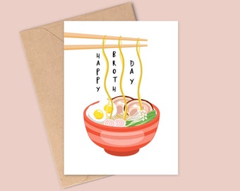 Happy Broth-day - Funny Pho Birthday Card - Handmade - A6 - Recyclable