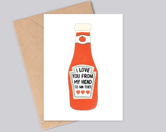 Sweet Tomato Sauce Anniversary/Valentine's Day Card - 'I Love You From My Head To-ma-toes' - Personalised Ketchup Label - Love Card