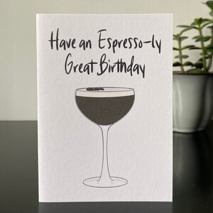 Have an Espresso-ly Great Day Birthday Card Handmade A6 Recyclable image 2