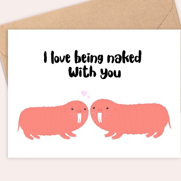 I love being naked with you - Naked Mole Rat Valentines Day Card - Handmade - A6 - Recyclable