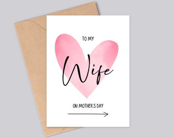 To My Wife on Mother’s Day - Sweet Mother’s Day Card for Partner - Premium quality 300gsm card - A6 - Recyclable - Matte Finish