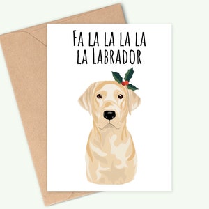 Carte de Noël Labrador - Couleurs chocolat, noir et or Labrador disponibles - Fa la la la la la Labrador - Fait main - A6 - Recyclable Golden