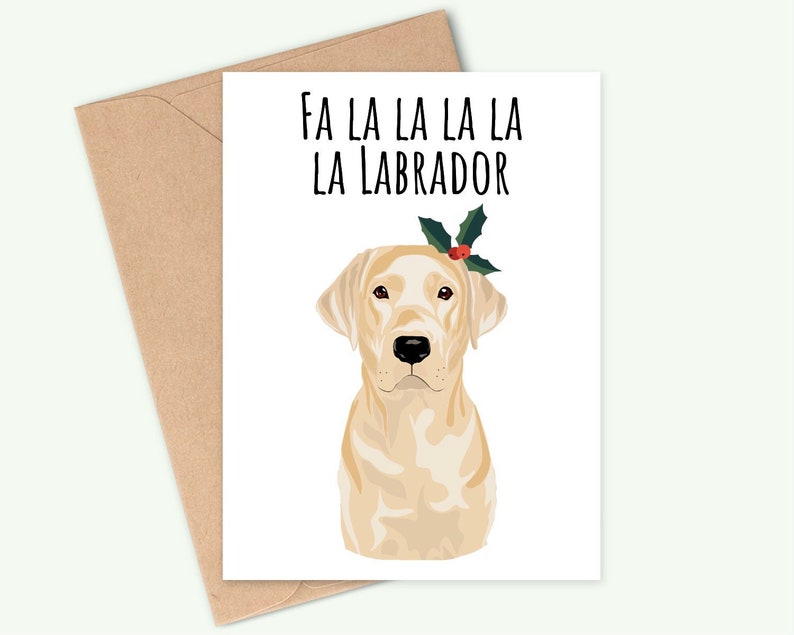 Carte de Noël Labrador - Couleurs chocolat, noir et or Labrador disponibles - Fa la la la la la Labrador - Fait main - A6 - Recyclable Golden