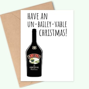 Have an un-bailey-vable Christmas - Baileys Irish Cream inspirierte Weihnachtskarte - Handgemacht - A6 - Recyclebar