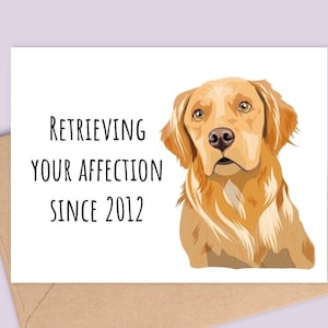 Tarjeta de felicitación personalizada con el mensaje "Gotcha" de Golden Retriever: recuperando tu amor desde hace AÑOS: tarjeta de aniversario/San Valentín, acabado mate