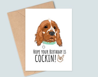 Tarjeta de cumpleaños Cocker Spaniel - ¡Espero que tu cumpleaños sea Cockin! - Hecho a mano - A6 - Reciclable
