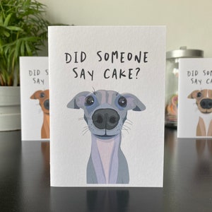 Carte d'anniversaire personnalisée pour chien lévrier italien - Quelqu'un a-t-il dit gâteau ? - Différentes options de manteau pour chien disponibles - Fait main - A6 - Recyclable image 5