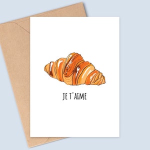 I Love You - Wenskaart Franse croissant - 'je t'aime' - Valentijnsdag - Gedrukt op mat, gestructureerde afwerking - A6 - Duurzaam papier