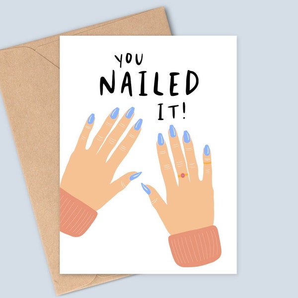 You Nailed It! - Manicured Nails Congratulations Card - Custom Nail Polish - Custom Skin Colour- Handmade - A6 - Recyclable