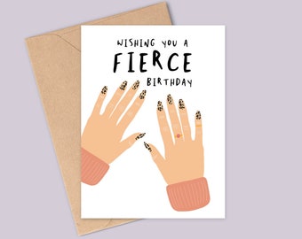Wishing You A Fierce Birthday - Manicured Nails Birthday Card - Custom Nail Polish - Custom Skin Colour- Handmade - A6 - Recyclable