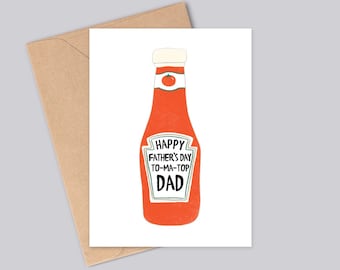 Sweet Tomato Sauce Father's Day Card - 'Happy Father's Day To-ma-top Dad' - Personalised Ketchup Label - Funny Gift For Dad