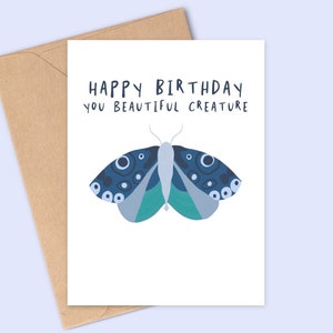 Moth Birthday Card Happy Birthday You Beautiful Creature Handmade A6 Recyclable image 1