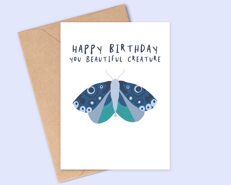 Moth Birthday Card Happy Birthday You Beautiful Creature Handmade A6 Recyclable image 1