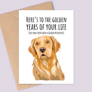 Carte d'anniversaire drôle de chien Golden Retriever - joyeux anniversaire humain - voici l'âge d'or - imprimée sur une carte texturée - finition mate image 2