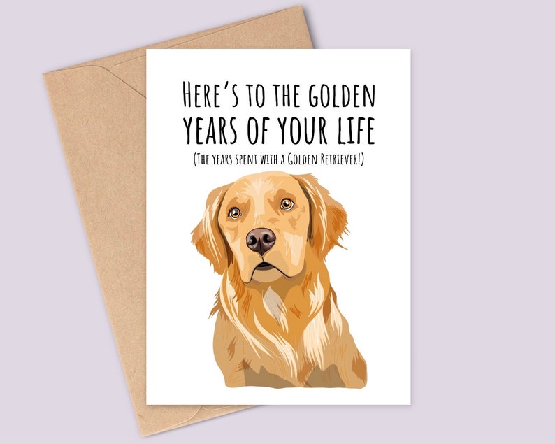 Carte d'anniversaire drôle de chien Golden Retriever - joyeux anniversaire humain - voici l'âge d'or - imprimée sur une carte texturée - finition mate image 2
