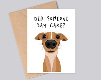 Carte d'anniversaire personnalisée pour chien lévrier italien - Quelqu'un a-t-il dit gâteau ? - Différentes options de manteau pour chien disponibles - Fait main - A6 - Recyclable