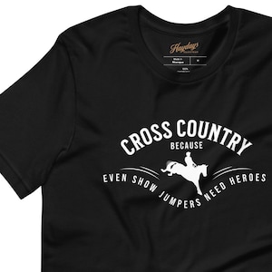 Cross-Country horseback riding t-shirt | Eventing t-shirt | Show Jumper shirt | Equestrian apparel