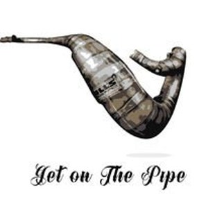 May include: A silver motorcycle exhaust pipe with a black and white graphic design. The text "Get on the Pipe" is written below the pipe.