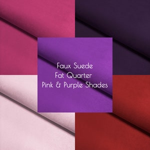 Fat Quarters - Pink & Purple Faux Suede Fabric - 5 Colourways