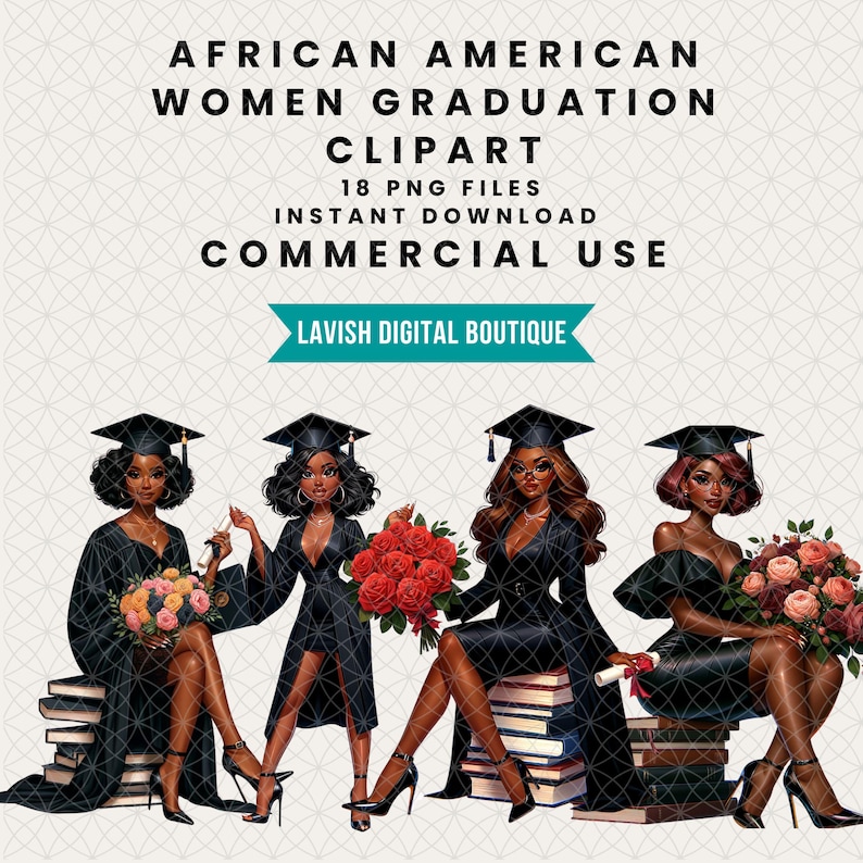 May include: Digital clipart of three African American women graduates wearing black caps and gowns. Each woman is holding a bouquet of flowers and a stack of books. The text "AFRICAN AMERICAN WOMEN GRADUATION CLIPART" is at the top of the image.