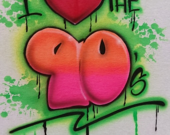 Airbrushed T-Shirt: I Love the 90s Graffiti Design