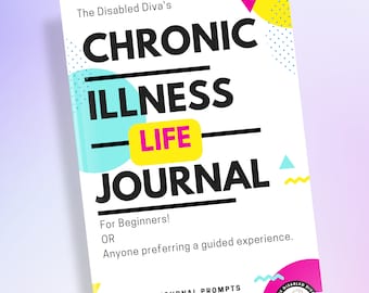 Chronic Illness Life Journal for Beginners