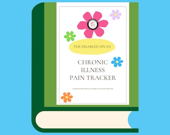 The Disabled Diva's 30-Day Printable Chronic Illness Pain Tracker with Bonus Custom Pain Scale and Chart
