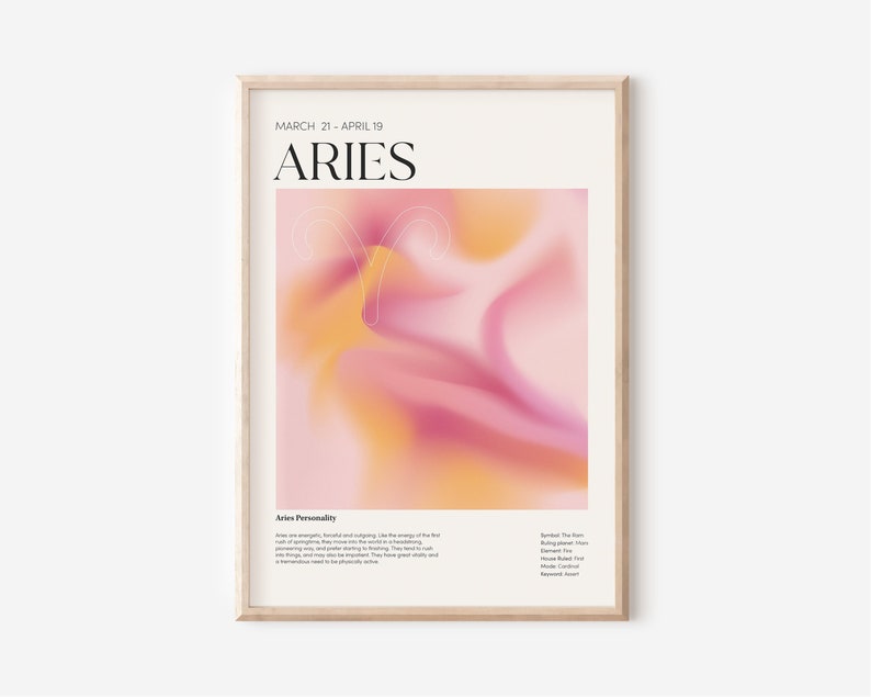 May include: A printable poster featuring a pink and yellow abstract background with a white outline of the Aries zodiac symbol. The text "Aries" is in black at the top of the poster, and the dates "March 21 - April 19" are in grey below. The text "Aries Personality" is in black at the bottom of the poster, followed by a description of the Aries personality traits. The text "Symbol: The Ram" is in black at the bottom right of the poster, followed by a list of other Aries characteristics.