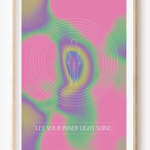 May include: A pink, purple, and green abstract background with a white outline of a person in the center. The text "LET YOUR INNER LIGHT SHINE." is at the bottom of the image.