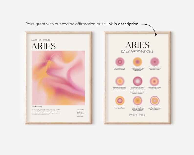 May include: Two printable posters featuring a pink and orange abstract design and daily affirmations for the zodiac sign Aries. The text on the posters reads "March 21 - April 19" and "Aries".
