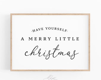 Christmas Print, Have yourself a Merry Little Christmas Print, Christmas Poster, Modern Christmas Wall Decor, Instant Download Card