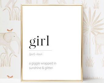 Girl Definition Print, Girl Noun Quote, Girl Poster, Girl Printable, Girl Printable Art, Girl Nursery Print, Nursery Wall Art, Nursery Sign