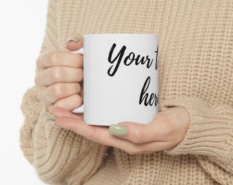 Custom Text Ceramic Mug: Personalized Coffee Lover Gift