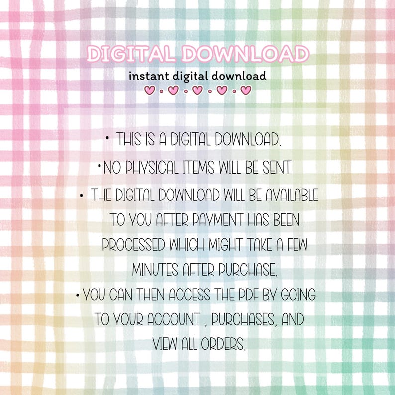 May include: A digital download announcement on a pastel plaid background. The text reads "DIGITAL DOWNLOAD" and "instant digital download" with heart symbols. Additional text explains the digital nature of the product and how to access it.