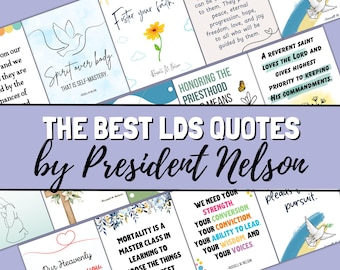 LDS Quotes by President Nelson from General Conference | Printable LDS Quotes | Russell M. Nelson General Conference Talks | LDS Cards