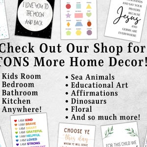 May include: A promotional graphic featuring a central text block that reads Check Out Our Shop for TONS More Home Decor followed by a list of categories including Kids Room, Bathroom, and Dinosaurs, surrounded by various colorful wall art prints.