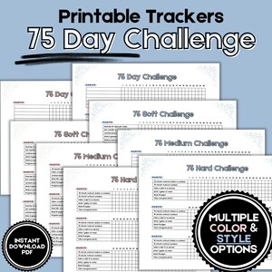 May include: Printable trackers for the "75 Day Challenge" are displayed, offering different levels of difficulty. The design features a blue background with white text and a circular "Instant Download PDF" badge. Multiple colour and style options are available.