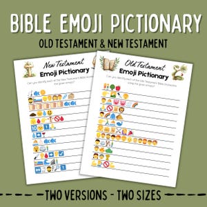 May include: Two printable Bible Emoji Pictionary sheets, one for the Old Testament and one for the New Testament. Each sheet features a series of emojis with blank lines for answers. The title text reads "BIBLE EMOJI PICTIONARY" and "OLD TESTAMENT & NEW TESTAMENT".