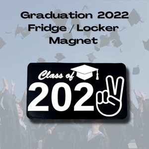 Class of 2022 Graduation Fridge or Locker Magnet - Perfect Decoration to Celebrate Graduation - Black & White