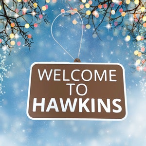 Welcome to Hawkins Christmas Ornament - Perfect for Stranger Fans - Decorative Holiday Ornament - Made in The USA
