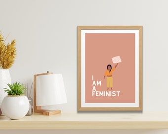 I Am A Feminist Art Printable | Gallery Wall Art Feminist, Future is Female Wall Art, Women Empowerment Print, Strong Independent Women Art