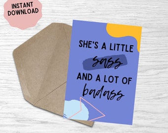 She's A Little Sass And A Lot of Badass Printable Encouragement Card | Adult Swearing Humor Card, Just Because Adult Card, Fuck it Printable