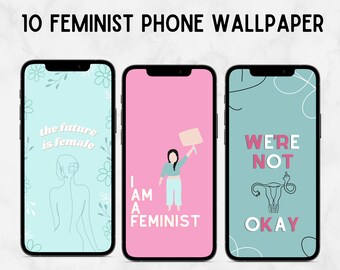 Feminist iPhone Wallpaper | Brights Blue Pink Aesthetic Wallpaper, GRL PWR, Phone Android Wallpaper, My Body My Choice, Future Is Female