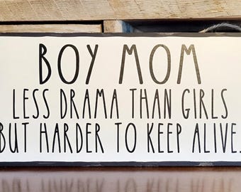 Boy Mom Sign, Funny Mom Quote, Mother's Day, Farmhouse Wall Decor, Mother of Boys Gift, Home Decor, Mom Life Sign, Farmhouse Mom Decor
