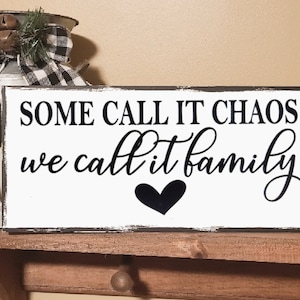 NEW Christmas Funny Kitchen Decor Gift, Rustic Sign, Country Sign, Farmhouse Sign, Home Decor, Wood Sign, Some Call It Chaos Family