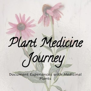 Plant Medicine Journal; Printable Herbal Journal; Medicinal Plants Journal; Herbalist Journal; Apothecary Journal; Herbal Diary; UPDATED