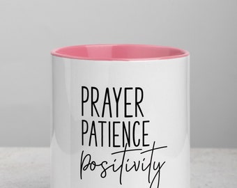 Prayer & Patience Coffee Mug with Color Inside