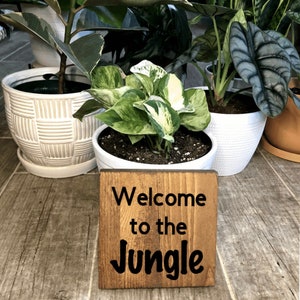 Welcome To The Jungle Sign / Wood Sign
