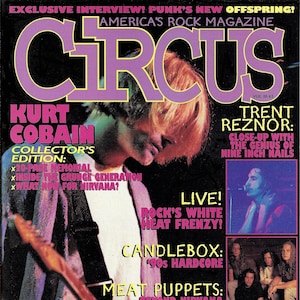 May include: A vintage Circus magazine cover from February 1995 featuring Kurt Cobain on the front. The purple masthead reads Circus, with headlines about Trent Reznor, Candlebox, and Meat Puppets. The cover includes a barcode and text.
