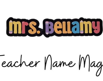 Teacher Name Magnet, Personalized Classroom Magnet
